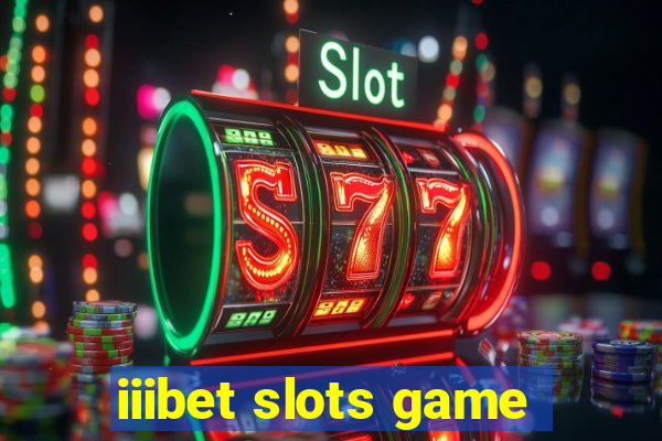 iiibet slots game